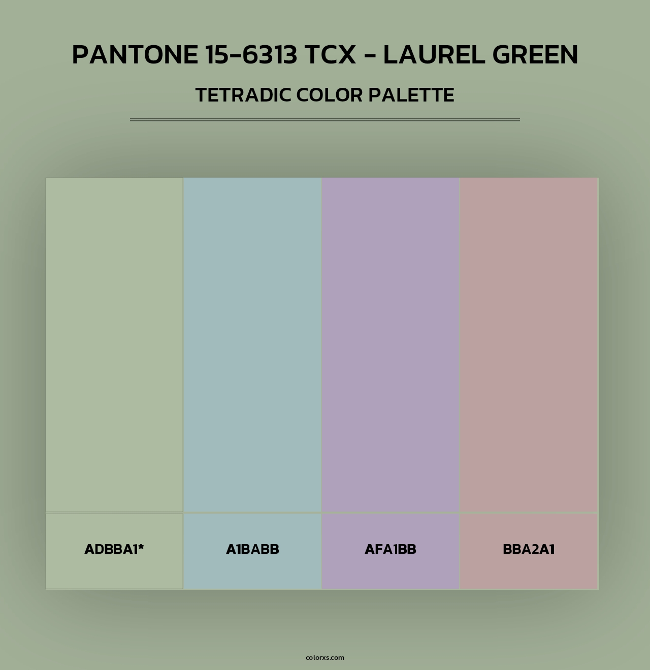 PANTONE 15-6313 TCX - Laurel Green - Tetradic Color Palette