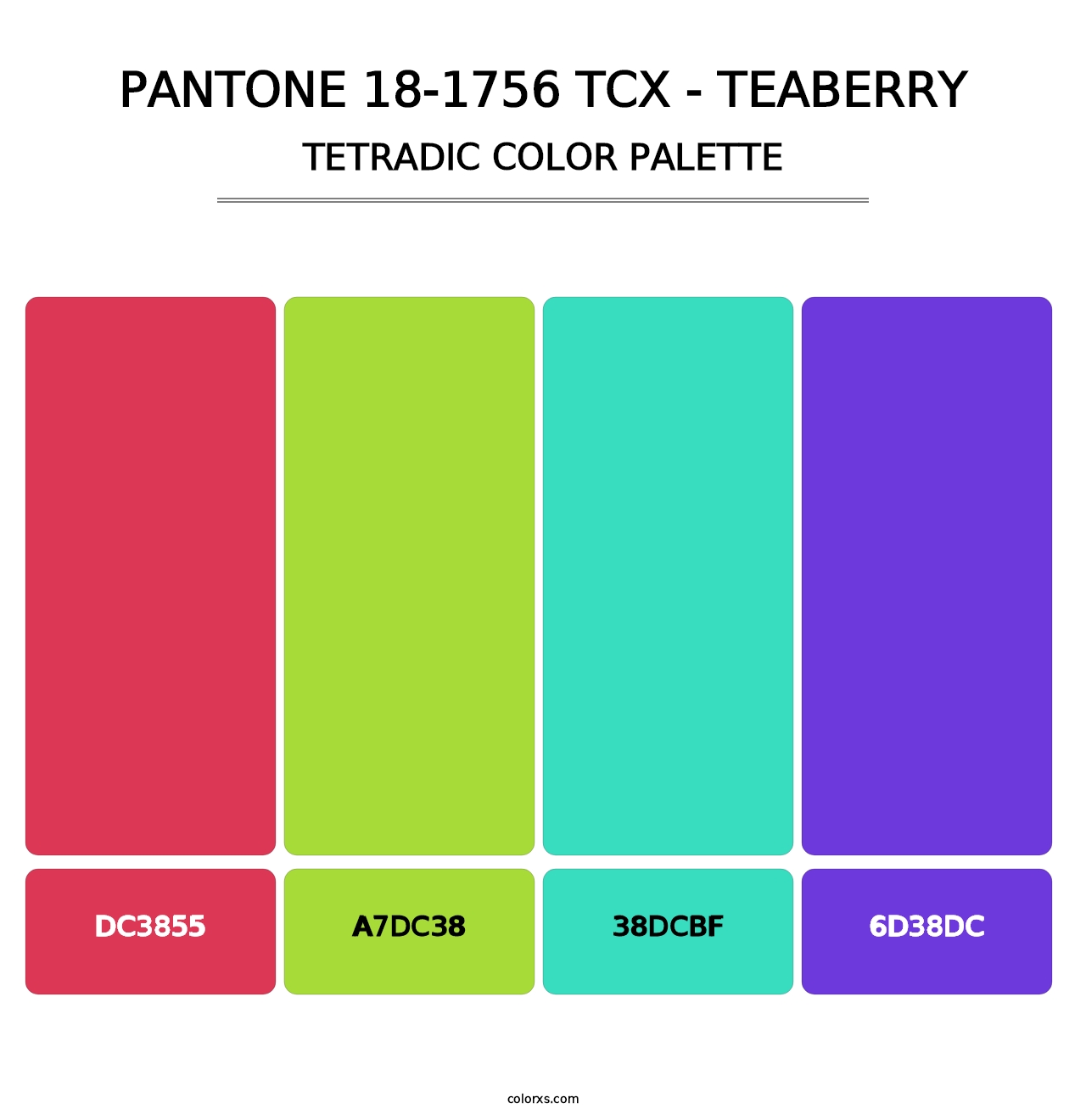 PANTONE 18-1756 TCX - Teaberry - Tetradic Color Palette