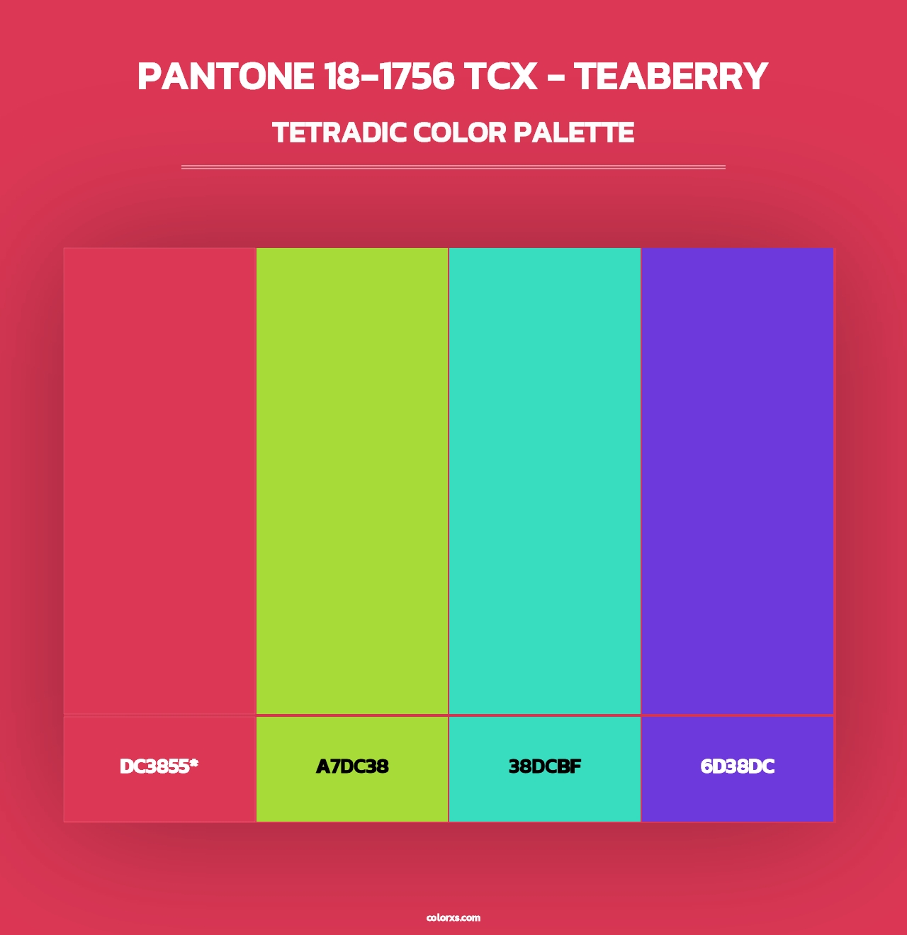 PANTONE 18-1756 TCX - Teaberry - Tetradic Color Palette