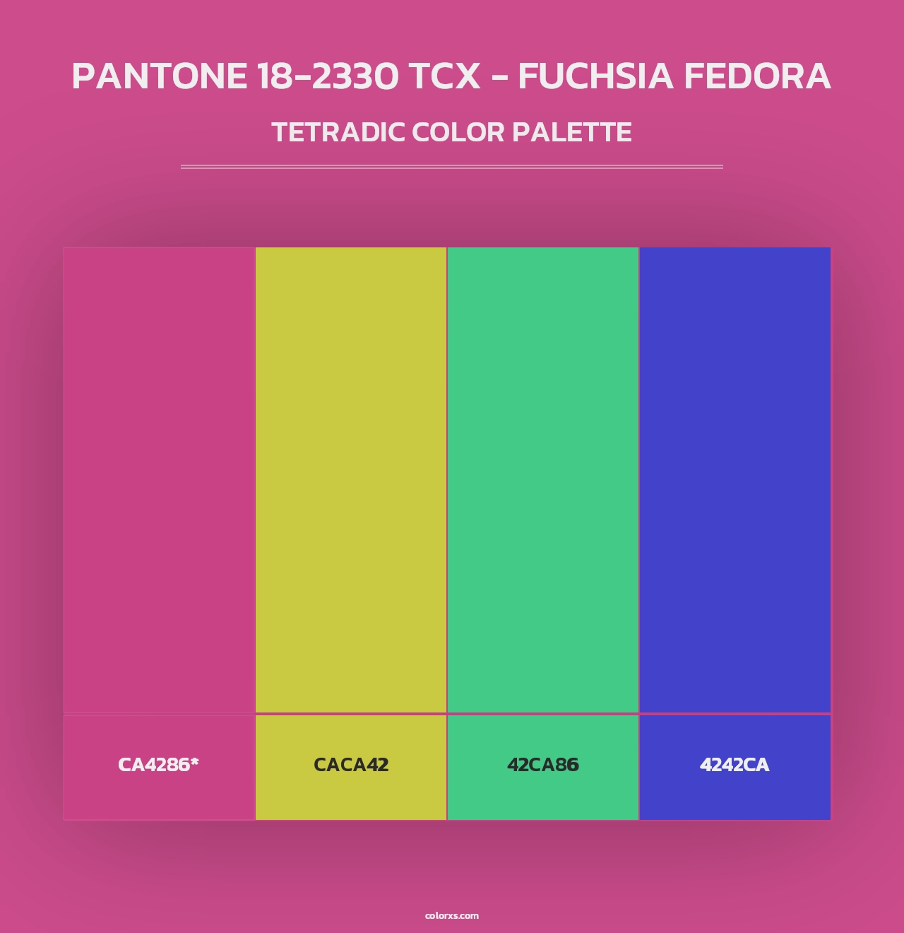 PANTONE 18-2330 TCX - Fuchsia Fedora - Tetradic Color Palette