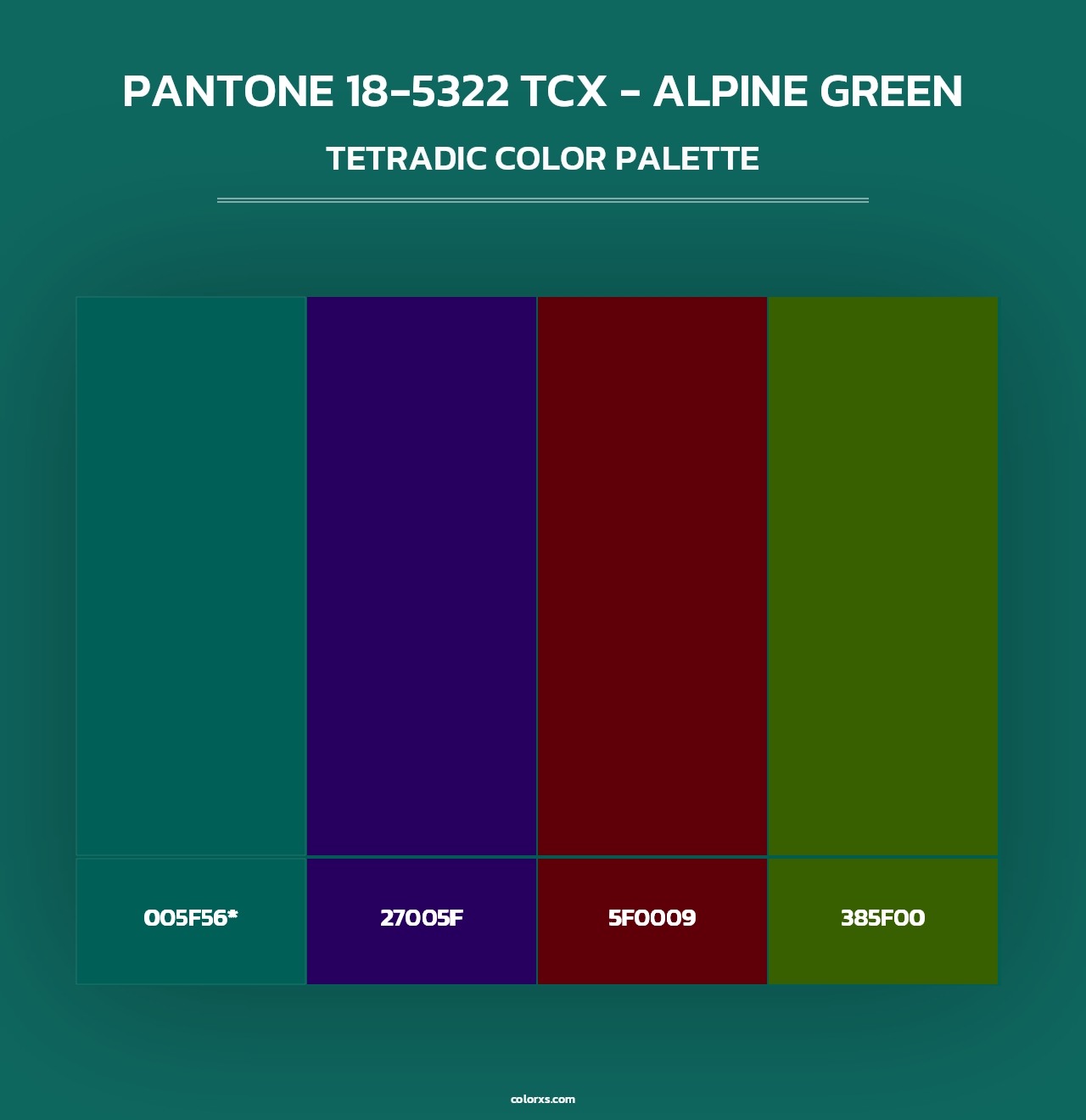 PANTONE 18-5322 TCX - Alpine Green - Tetradic Color Palette
