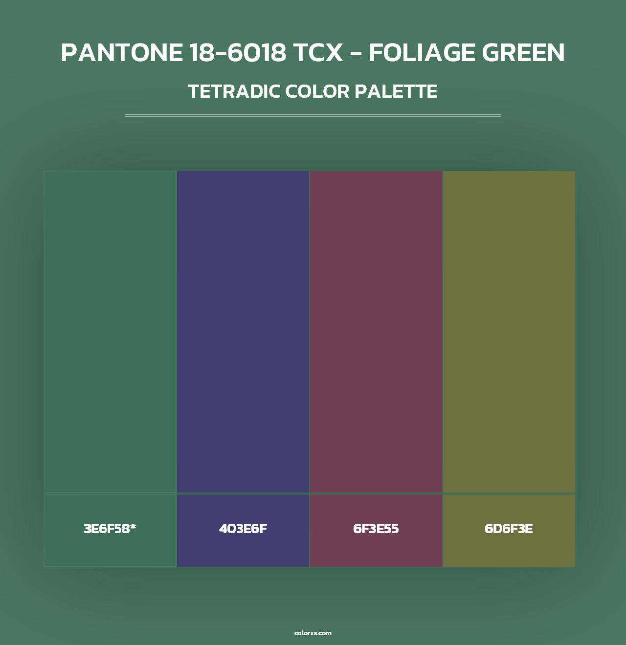 PANTONE 18-6018 TCX - Foliage Green - Tetradic Color Palette