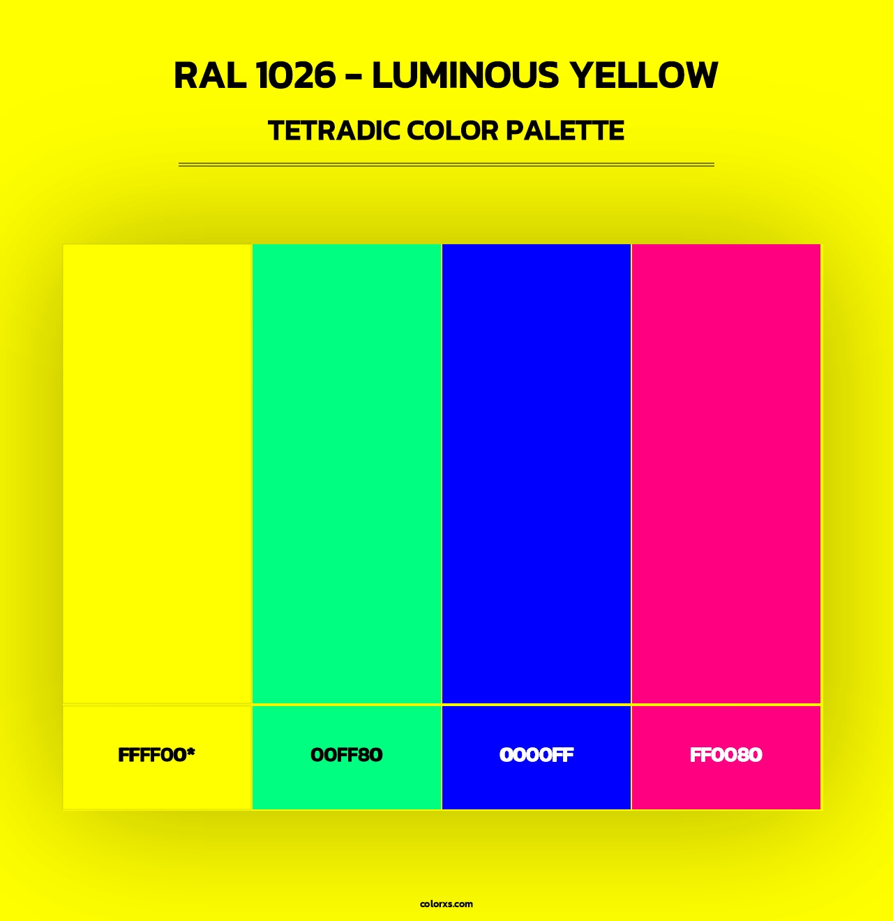 RAL 1026 - Luminous Yellow - Tetradic Color Palette
