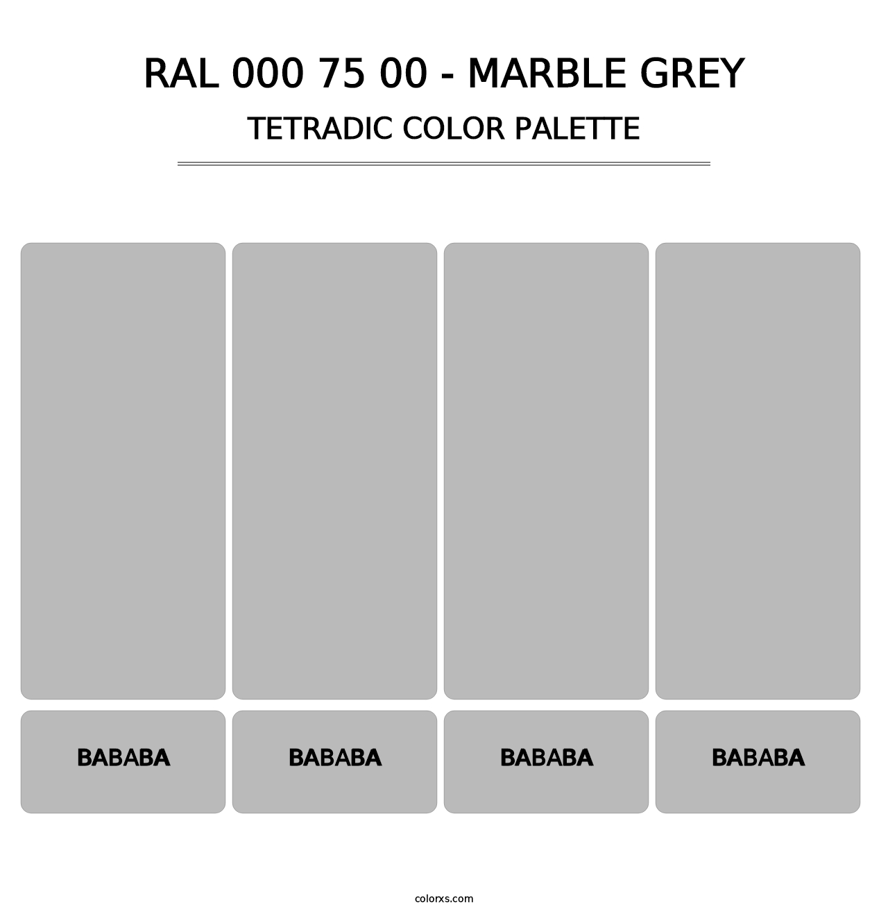 RAL 000 75 00 - Marble Grey - Tetradic Color Palette