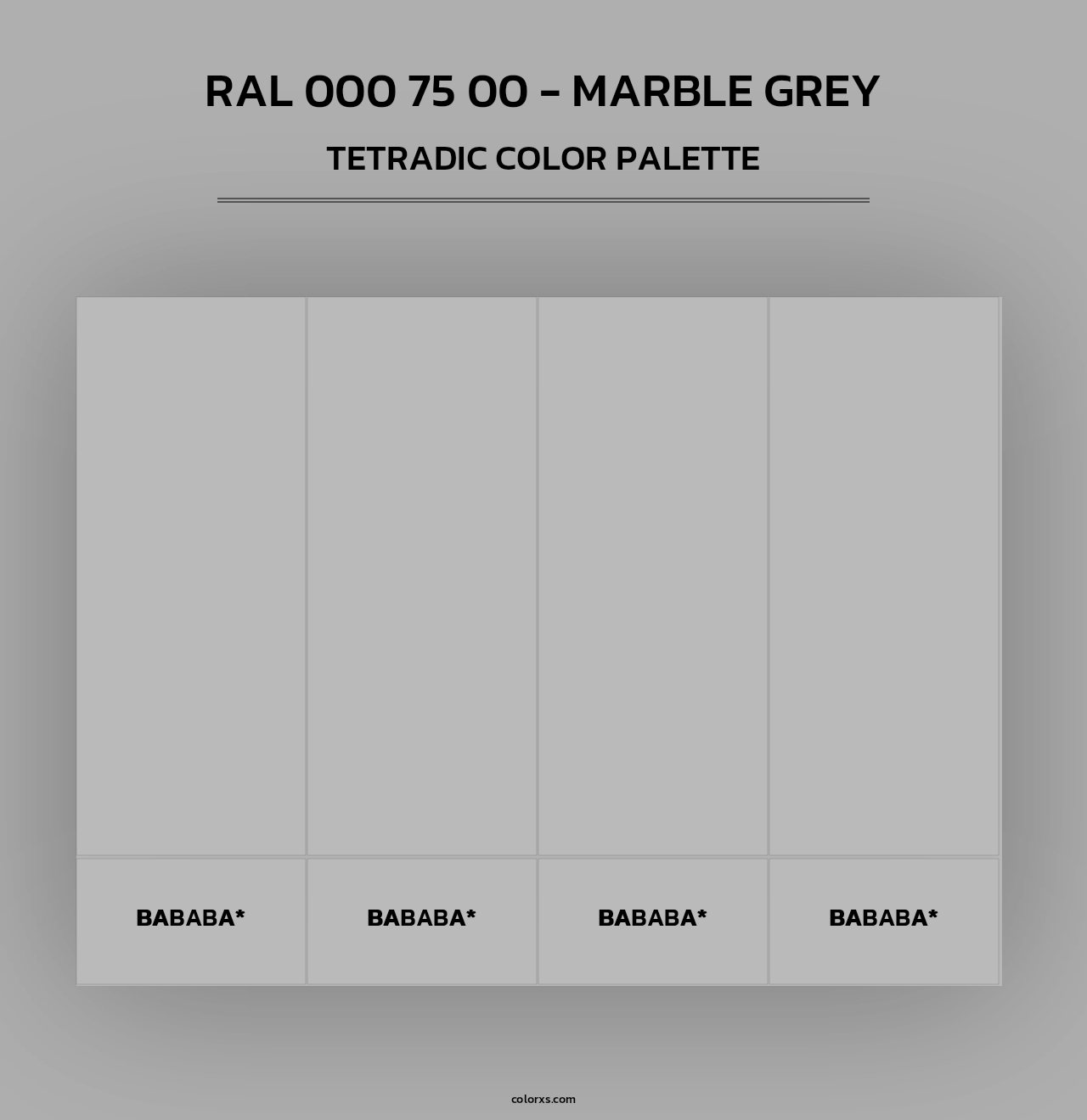 RAL 000 75 00 - Marble Grey - Tetradic Color Palette