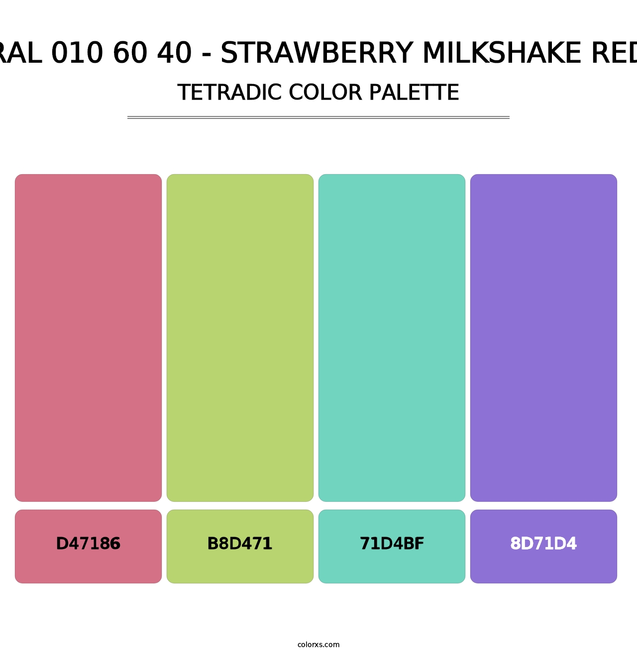 RAL 010 60 40 - Strawberry Milkshake Red - Tetradic Color Palette