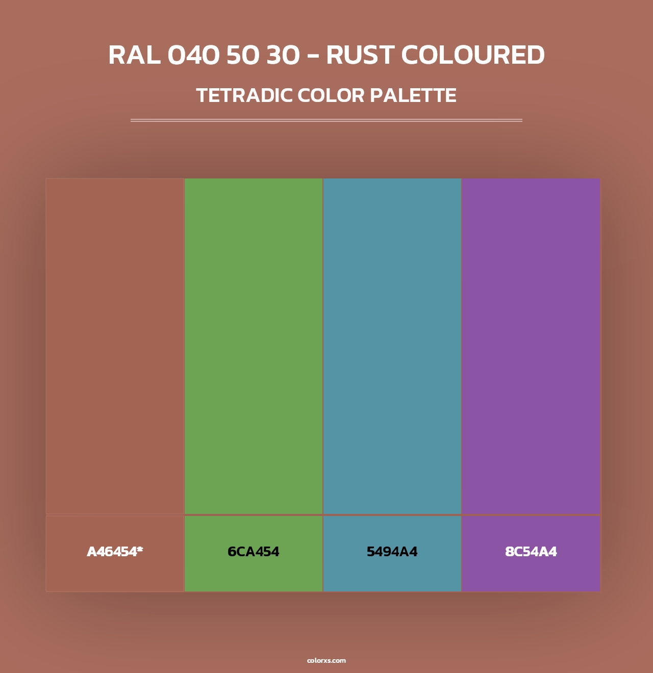 RAL 040 50 30 - Rust Coloured - Tetradic Color Palette