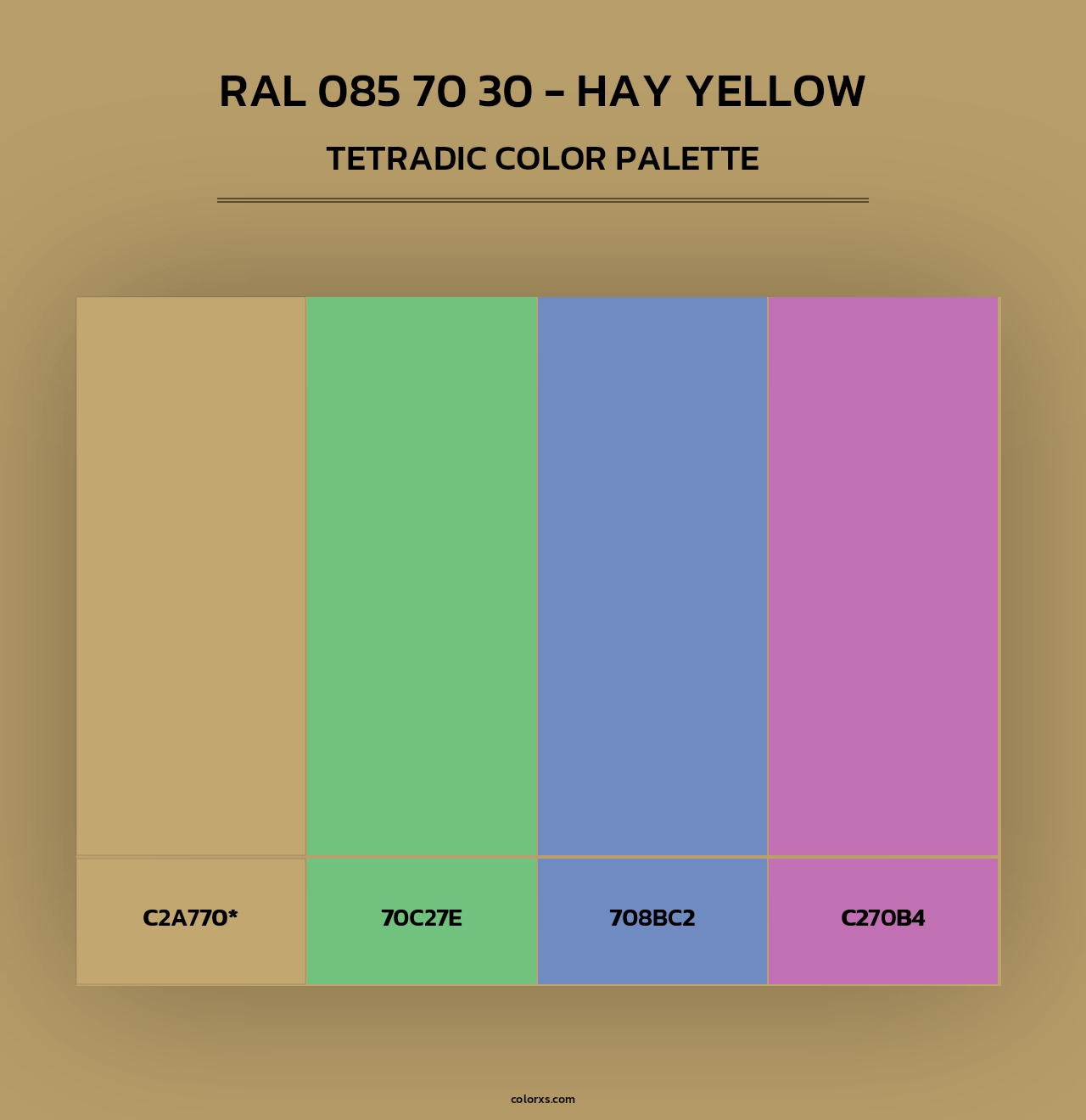 RAL 085 70 30 - Hay Yellow - Tetradic Color Palette