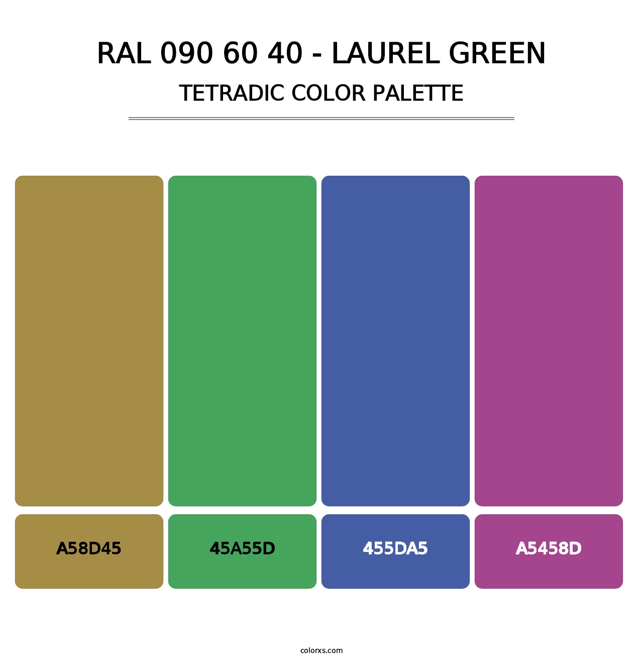 RAL 090 60 40 - Laurel Green - Tetradic Color Palette
