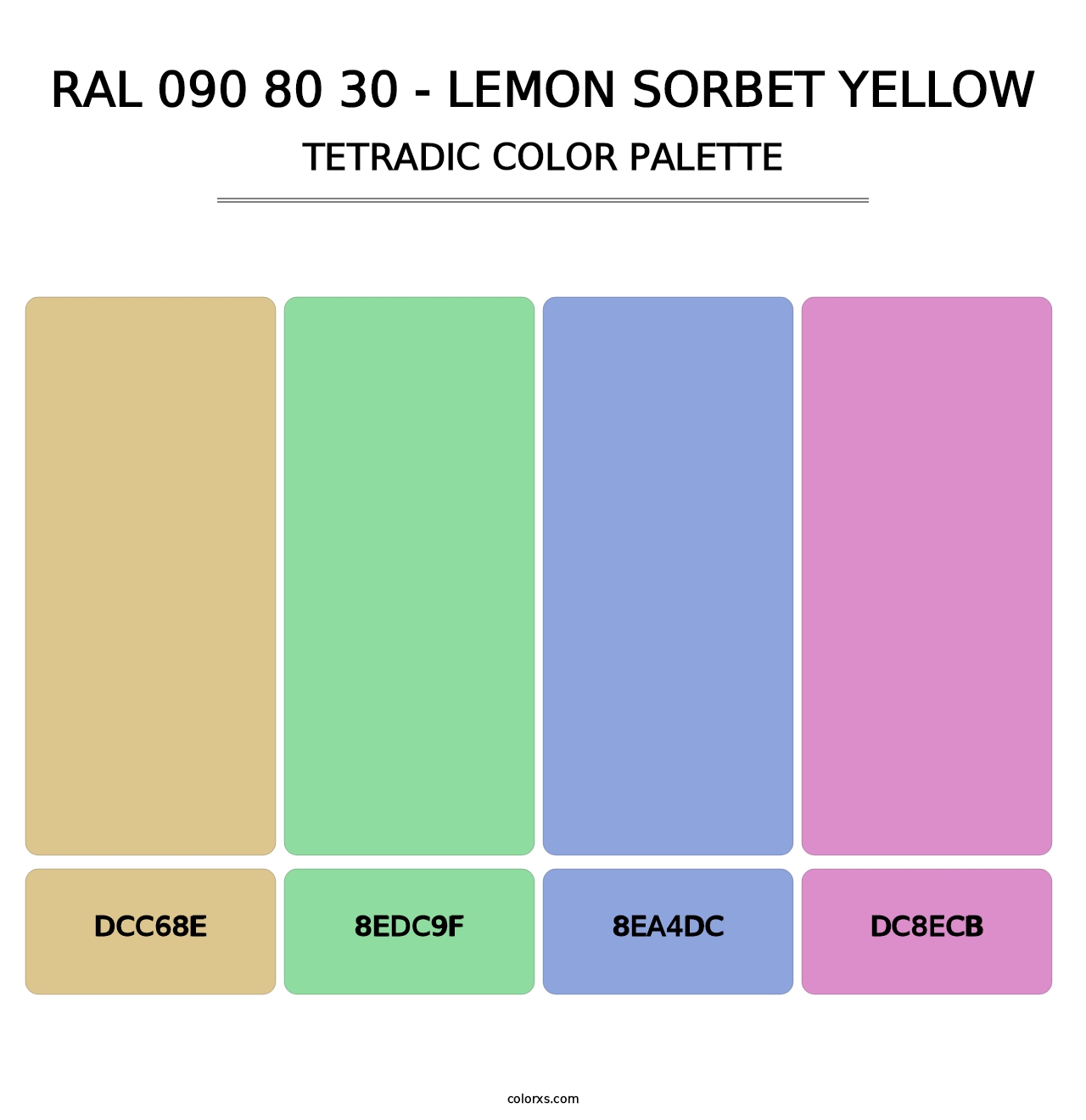 RAL 090 80 30 - Lemon Sorbet Yellow - Tetradic Color Palette