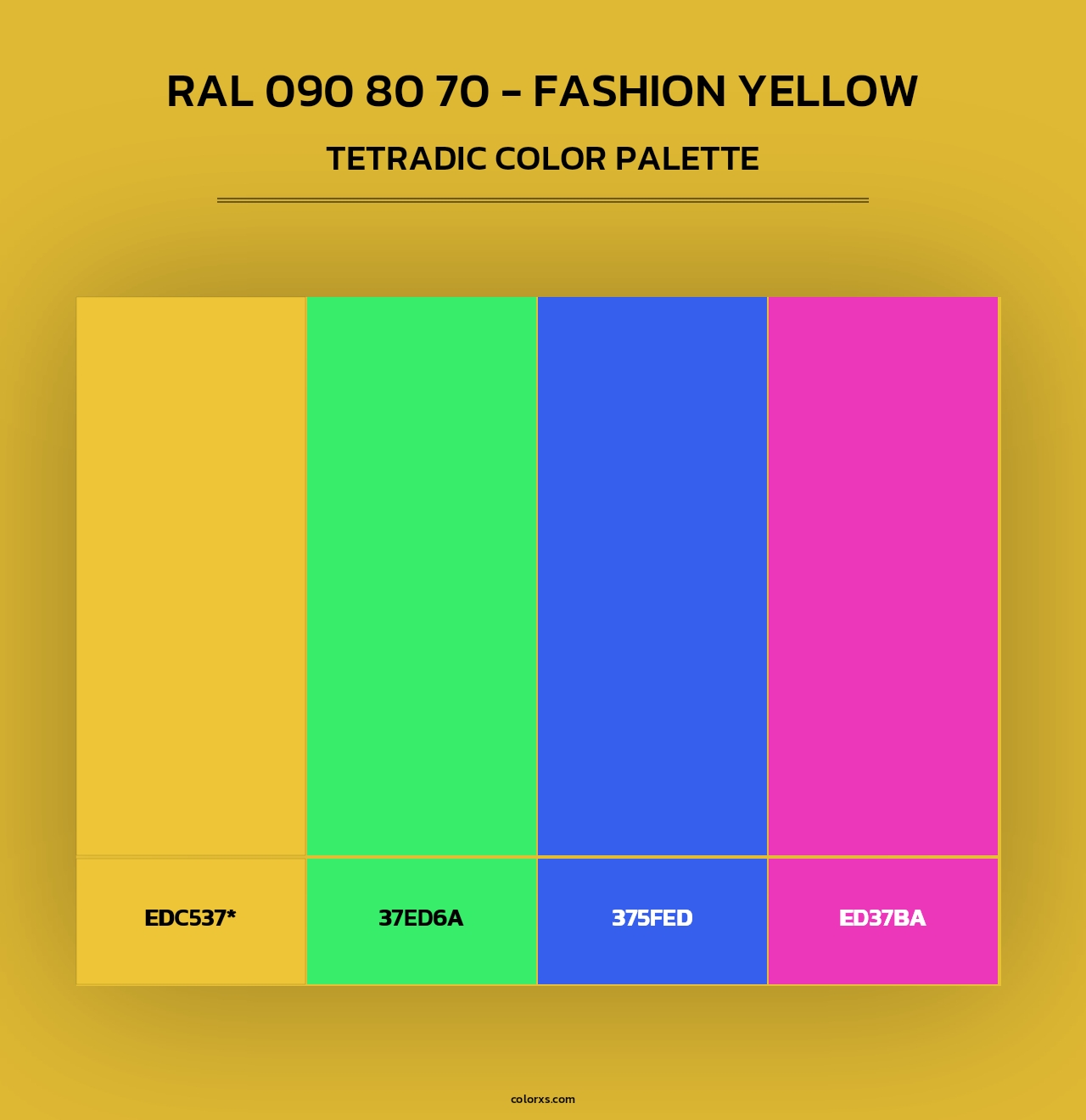 RAL 090 80 70 - Fashion Yellow - Tetradic Color Palette