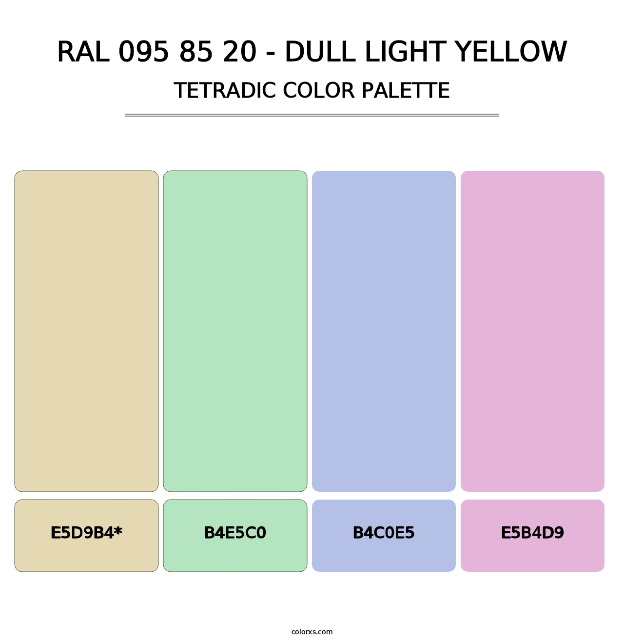 RAL 095 85 20 - Dull Light Yellow - Tetradic Color Palette