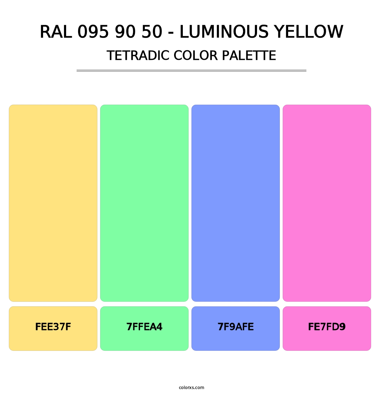 RAL 095 90 50 - Luminous Yellow - Tetradic Color Palette