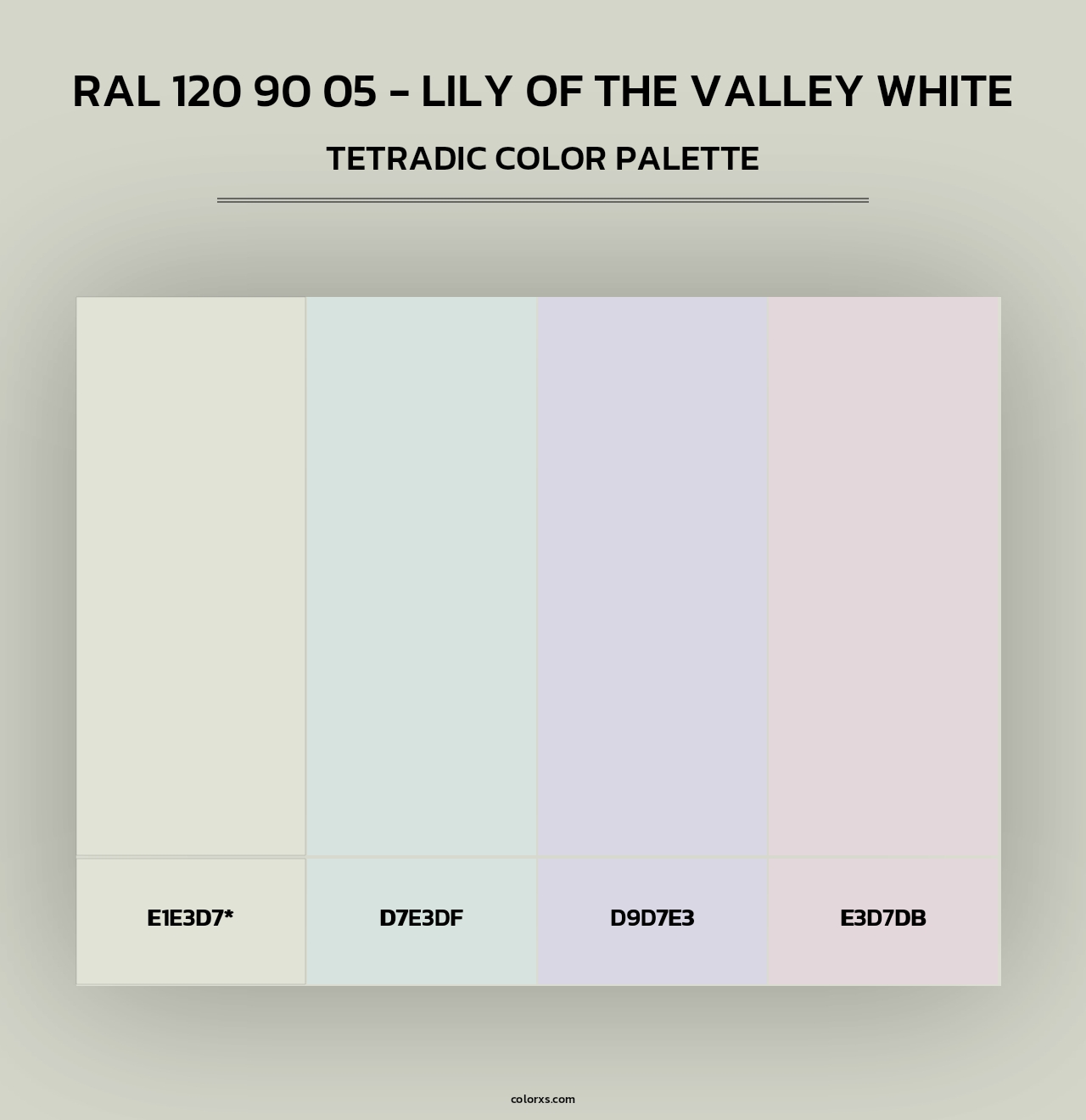 RAL 120 90 05 - Lily of the Valley White - Tetradic Color Palette