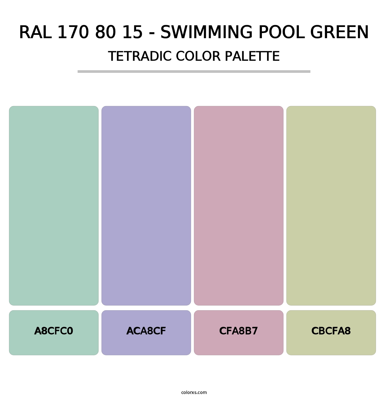 RAL 170 80 15 - Swimming Pool Green - Tetradic Color Palette