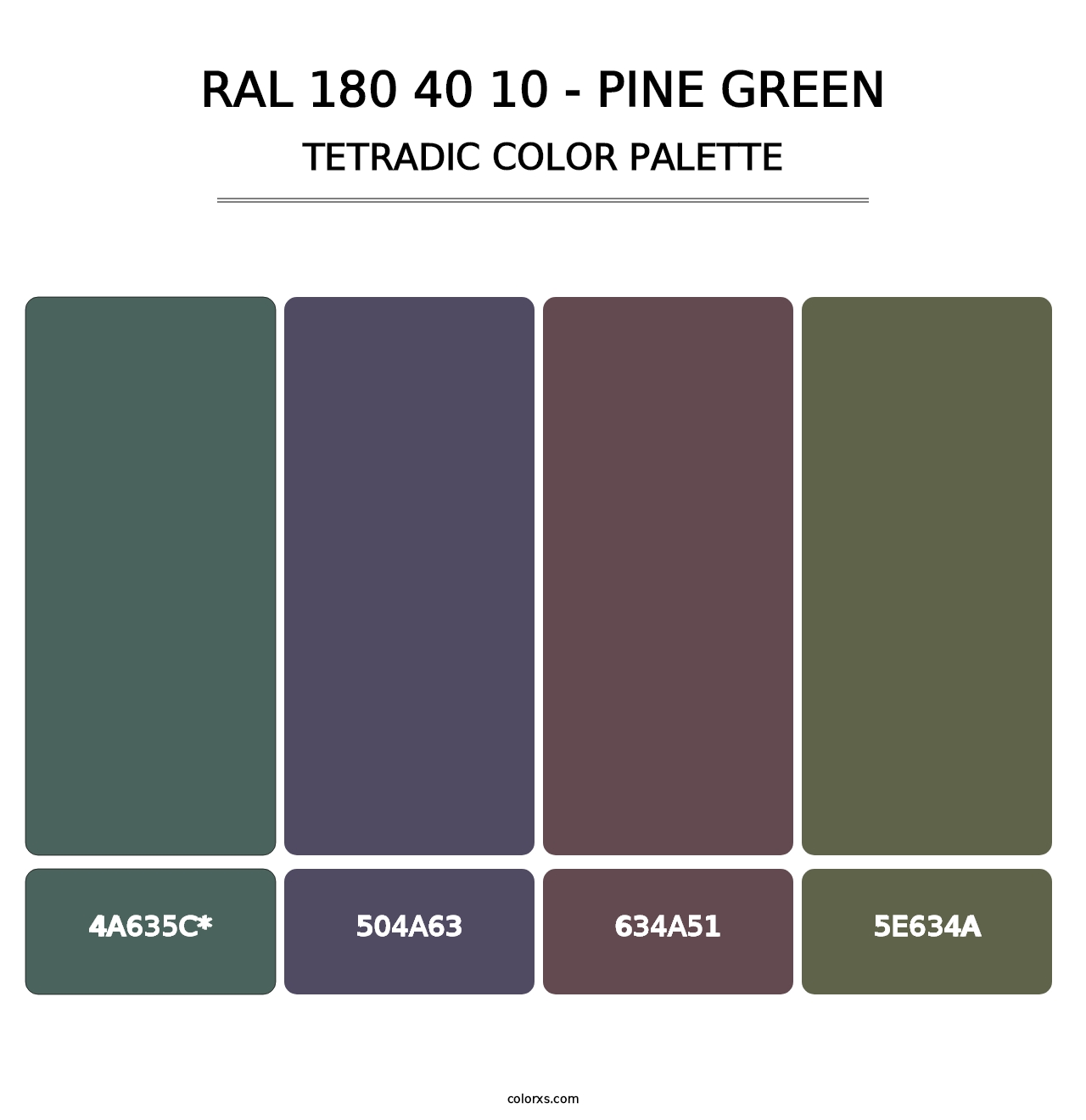 RAL 180 40 10 - Pine Green - Tetradic Color Palette