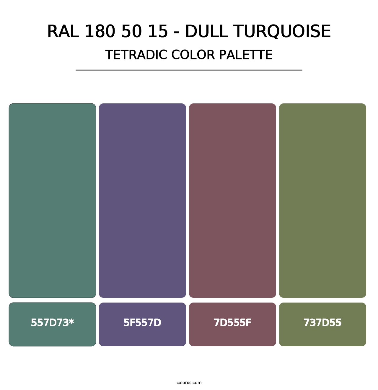 RAL 180 50 15 - Dull Turquoise - Tetradic Color Palette