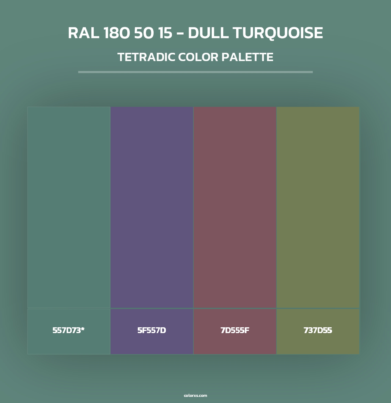 RAL 180 50 15 - Dull Turquoise - Tetradic Color Palette