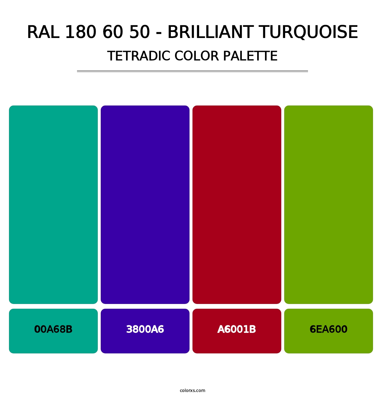 RAL 180 60 50 - Brilliant Turquoise - Tetradic Color Palette