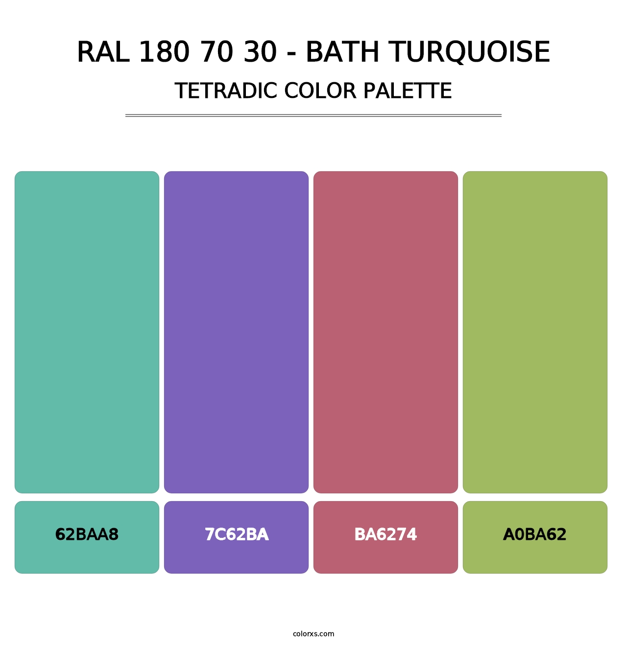RAL 180 70 30 - Bath Turquoise - Tetradic Color Palette