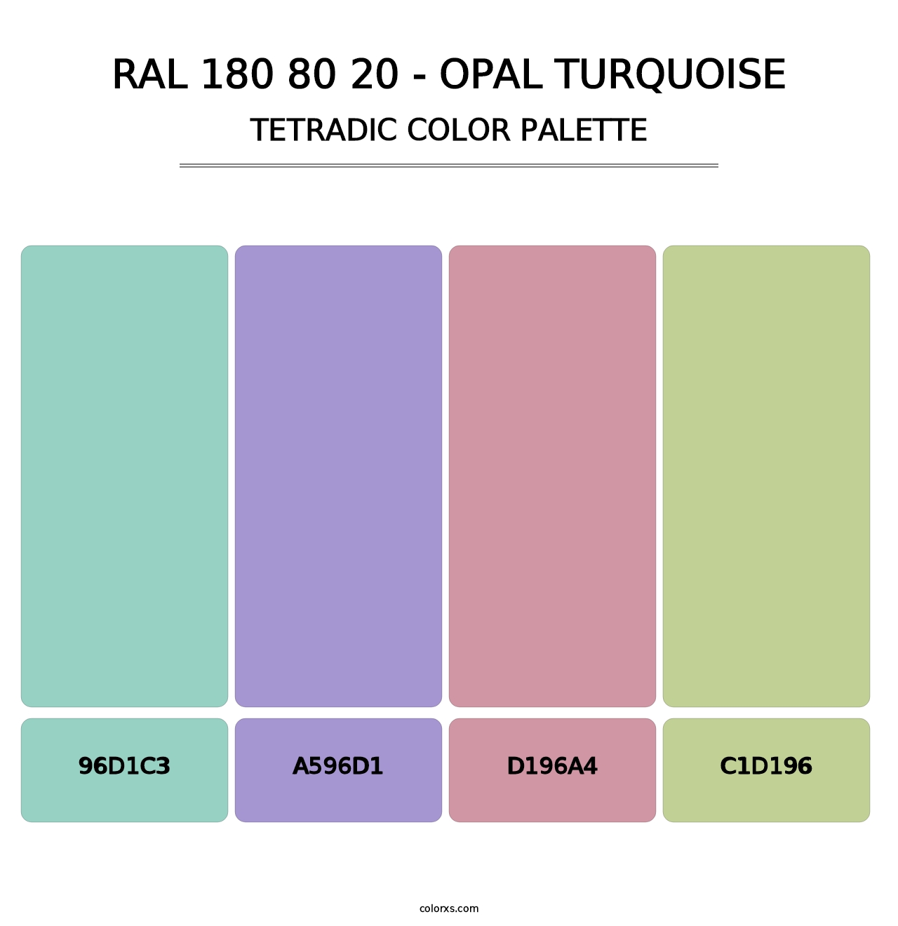 RAL 180 80 20 - Opal Turquoise - Tetradic Color Palette