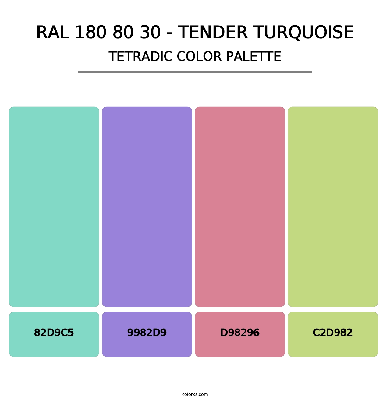 RAL 180 80 30 - Tender Turquoise - Tetradic Color Palette