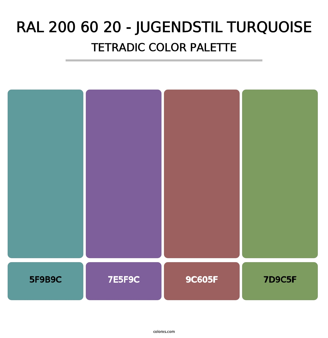 RAL 200 60 20 - Jugendstil Turquoise - Tetradic Color Palette