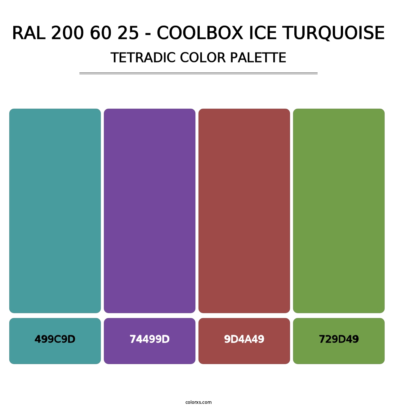 RAL 200 60 25 - Coolbox Ice Turquoise - Tetradic Color Palette