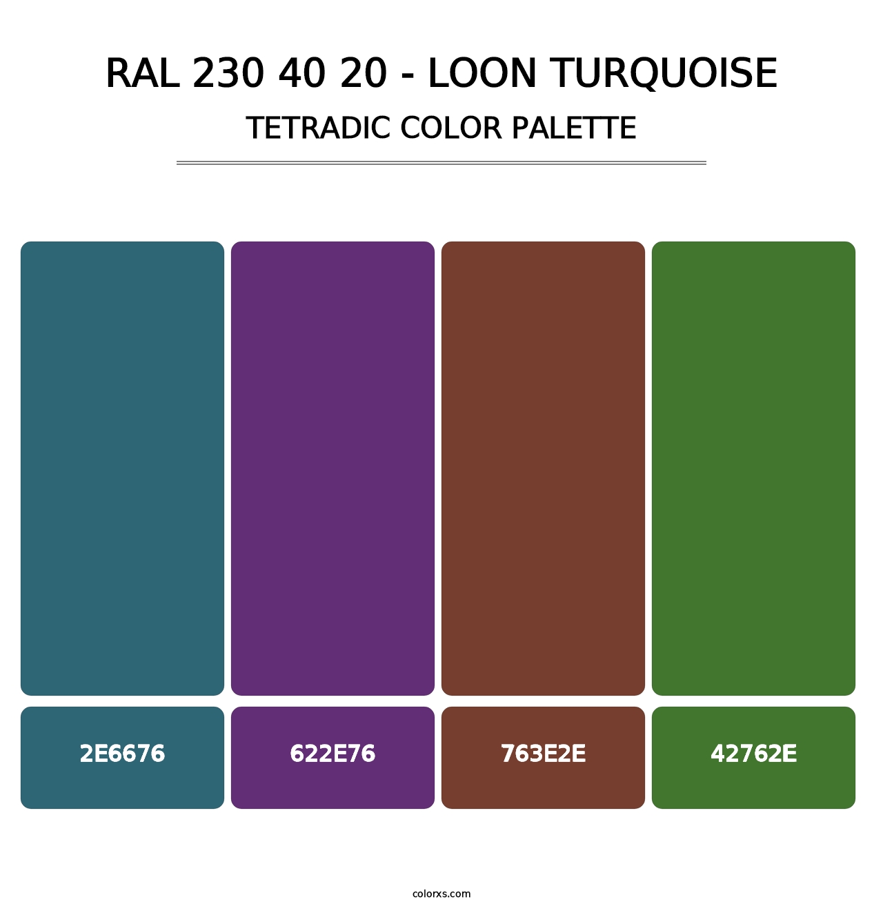 RAL 230 40 20 - Loon Turquoise - Tetradic Color Palette