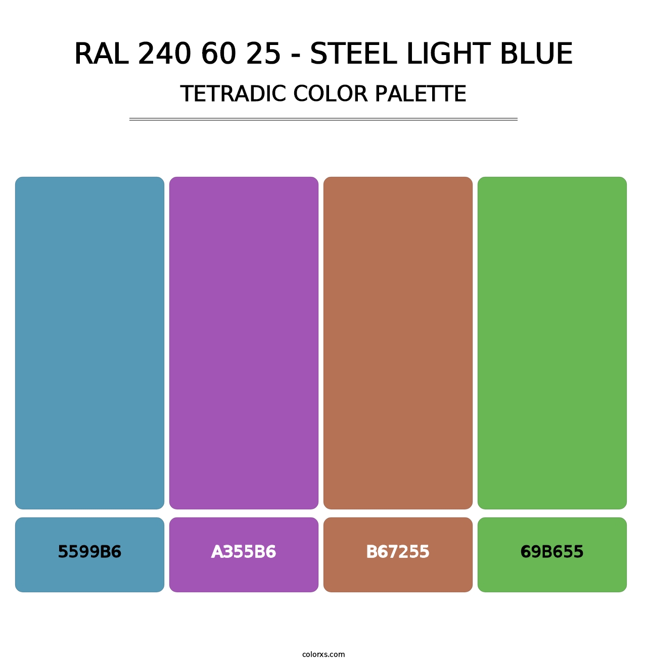 RAL 240 60 25 - Steel Light Blue - Tetradic Color Palette