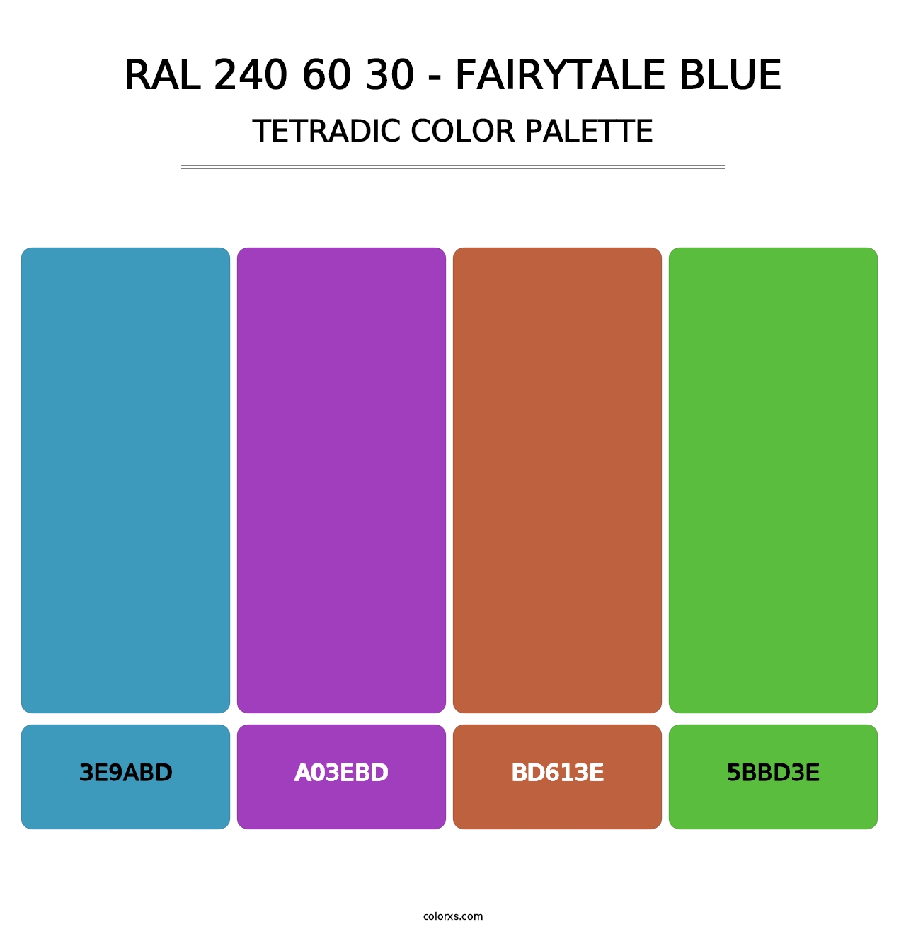 RAL 240 60 30 - Fairytale Blue - Tetradic Color Palette