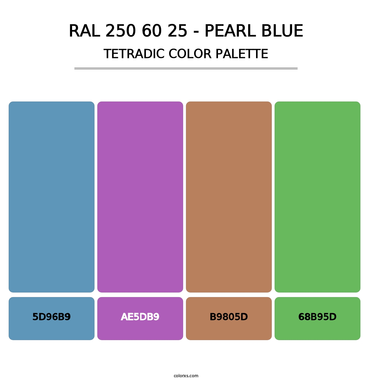 RAL 250 60 25 - Pearl Blue - Tetradic Color Palette