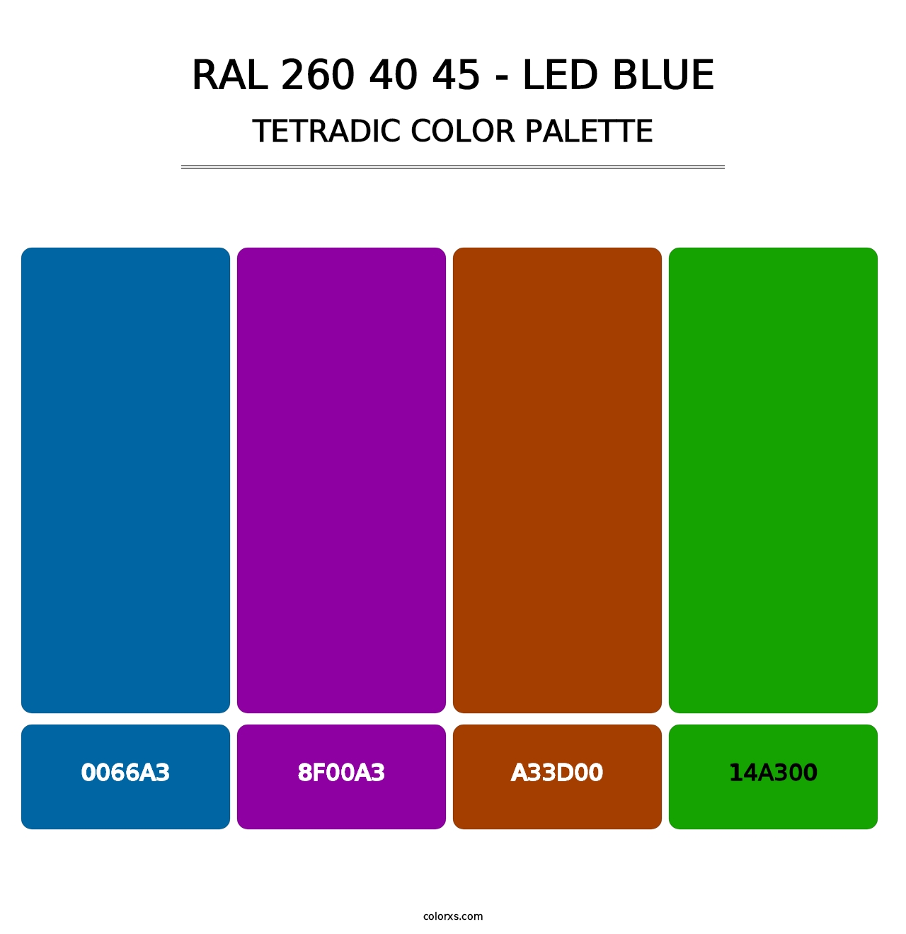 RAL 260 40 45 - LED Blue - Tetradic Color Palette