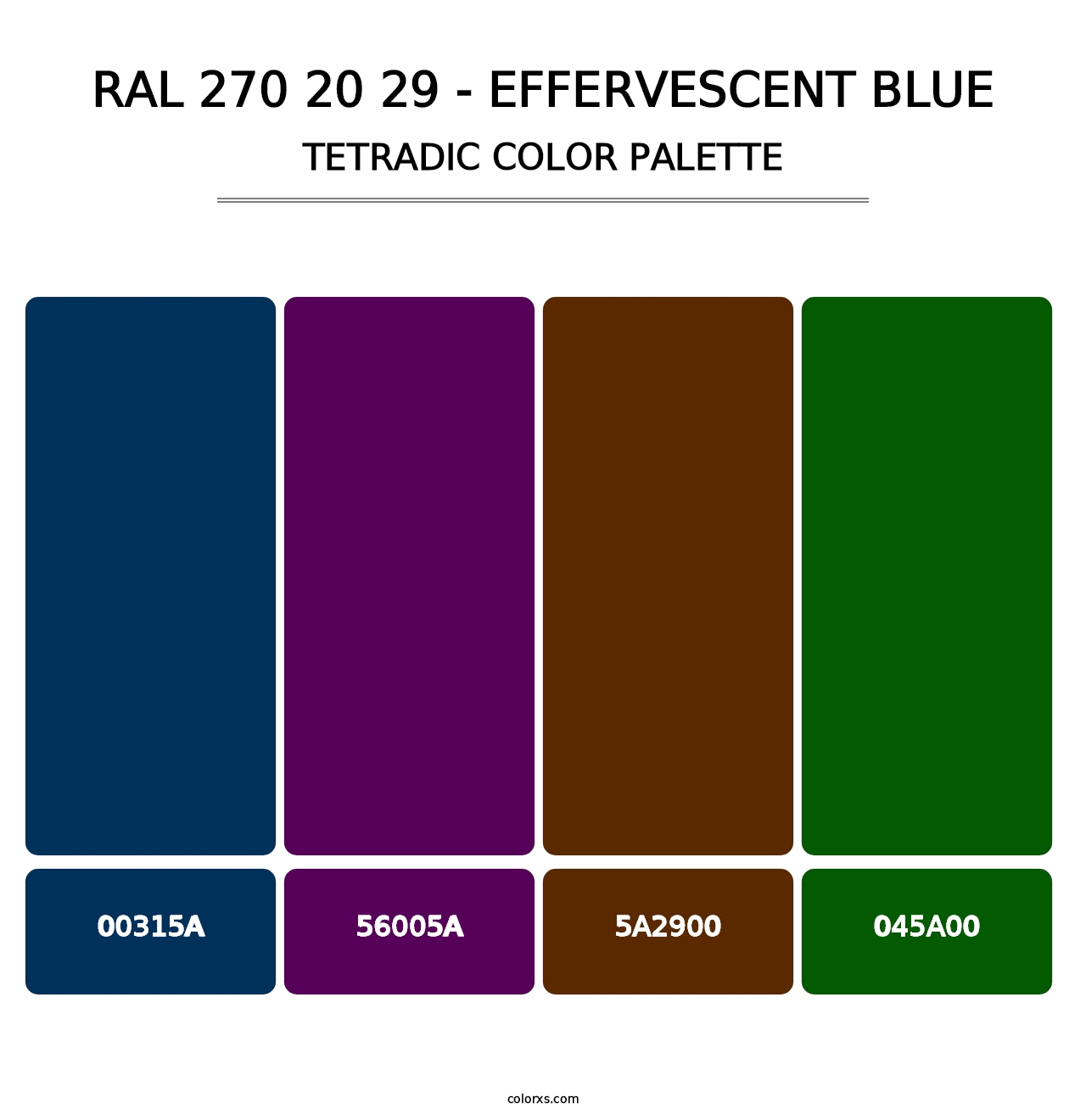 RAL 270 20 29 - Effervescent Blue - Tetradic Color Palette