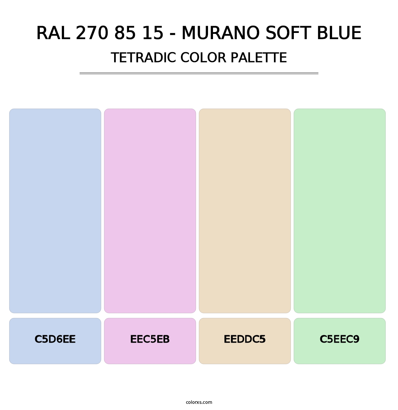 RAL 270 85 15 - Murano Soft Blue - Tetradic Color Palette