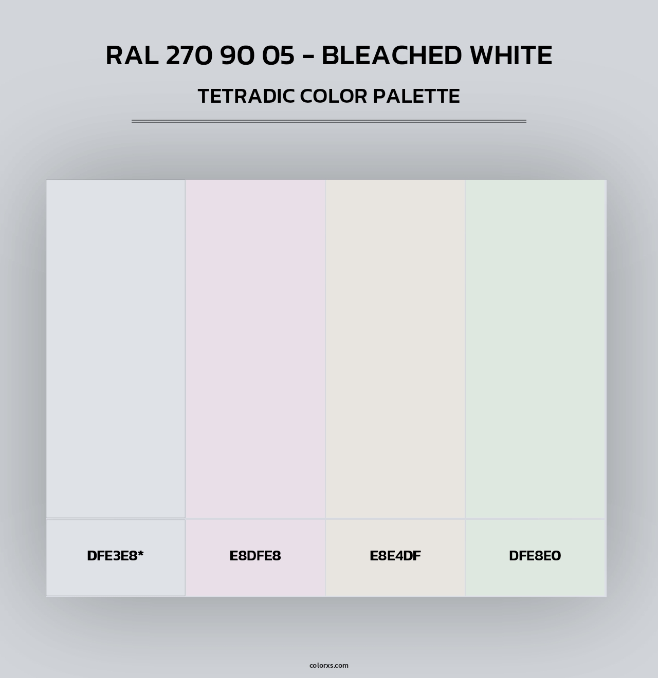 RAL 270 90 05 - Bleached White - Tetradic Color Palette