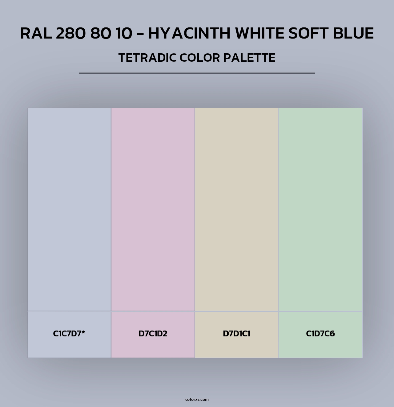 RAL 280 80 10 - Hyacinth White Soft Blue - Tetradic Color Palette