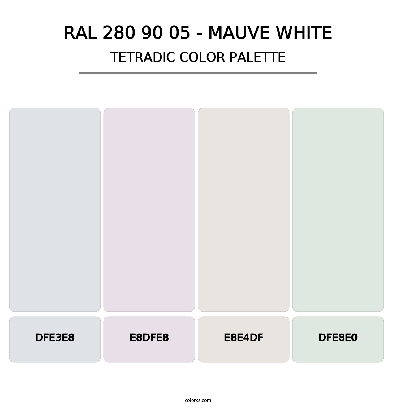 RAL 280 90 05 - Mauve White - Tetradic Color Palette