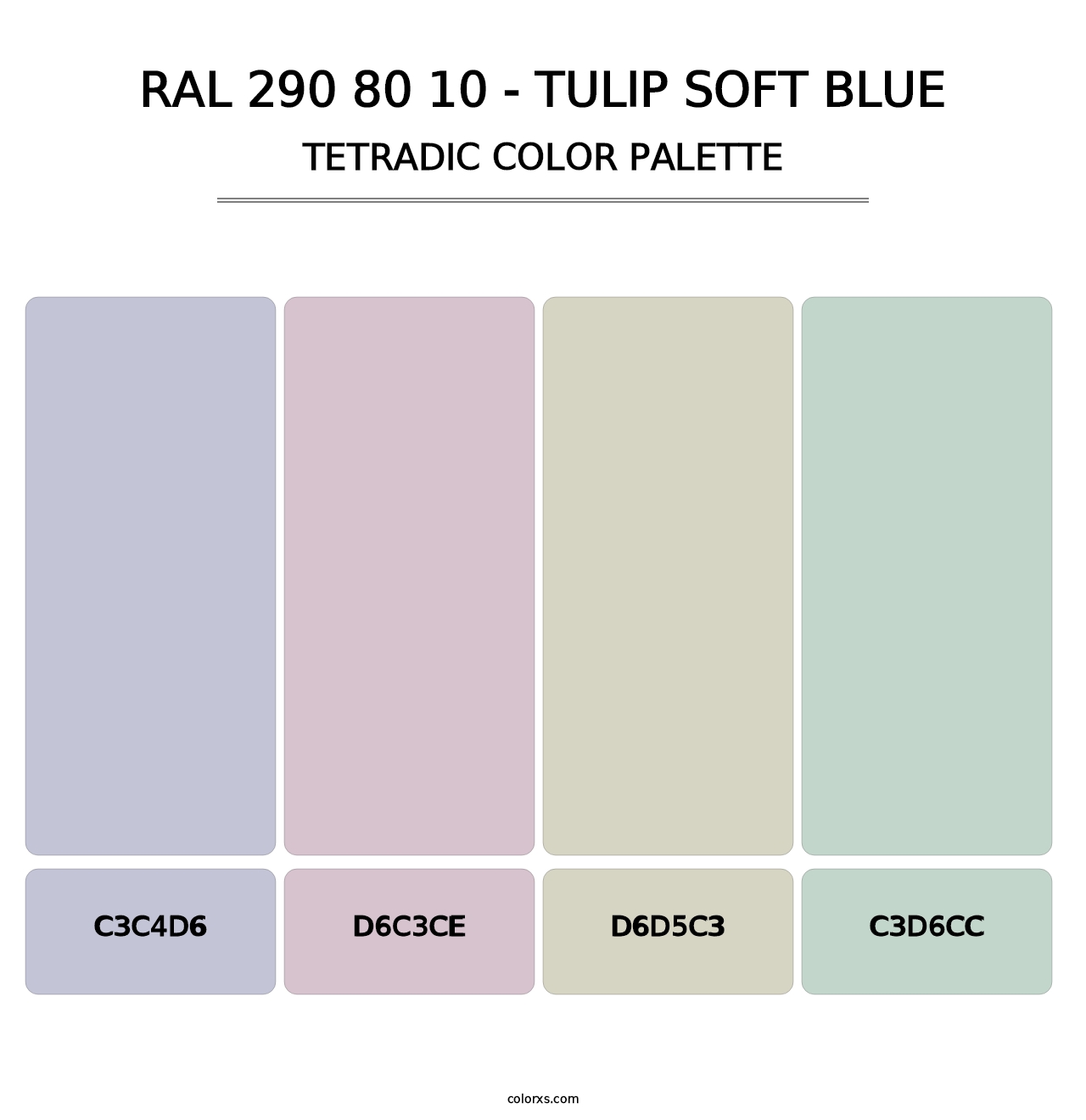 RAL 290 80 10 - Tulip Soft Blue - Tetradic Color Palette