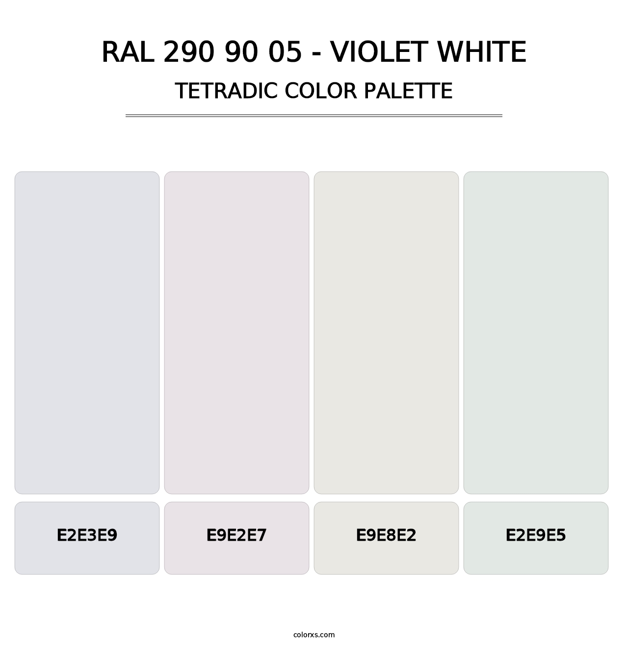 RAL 290 90 05 - Violet White - Tetradic Color Palette