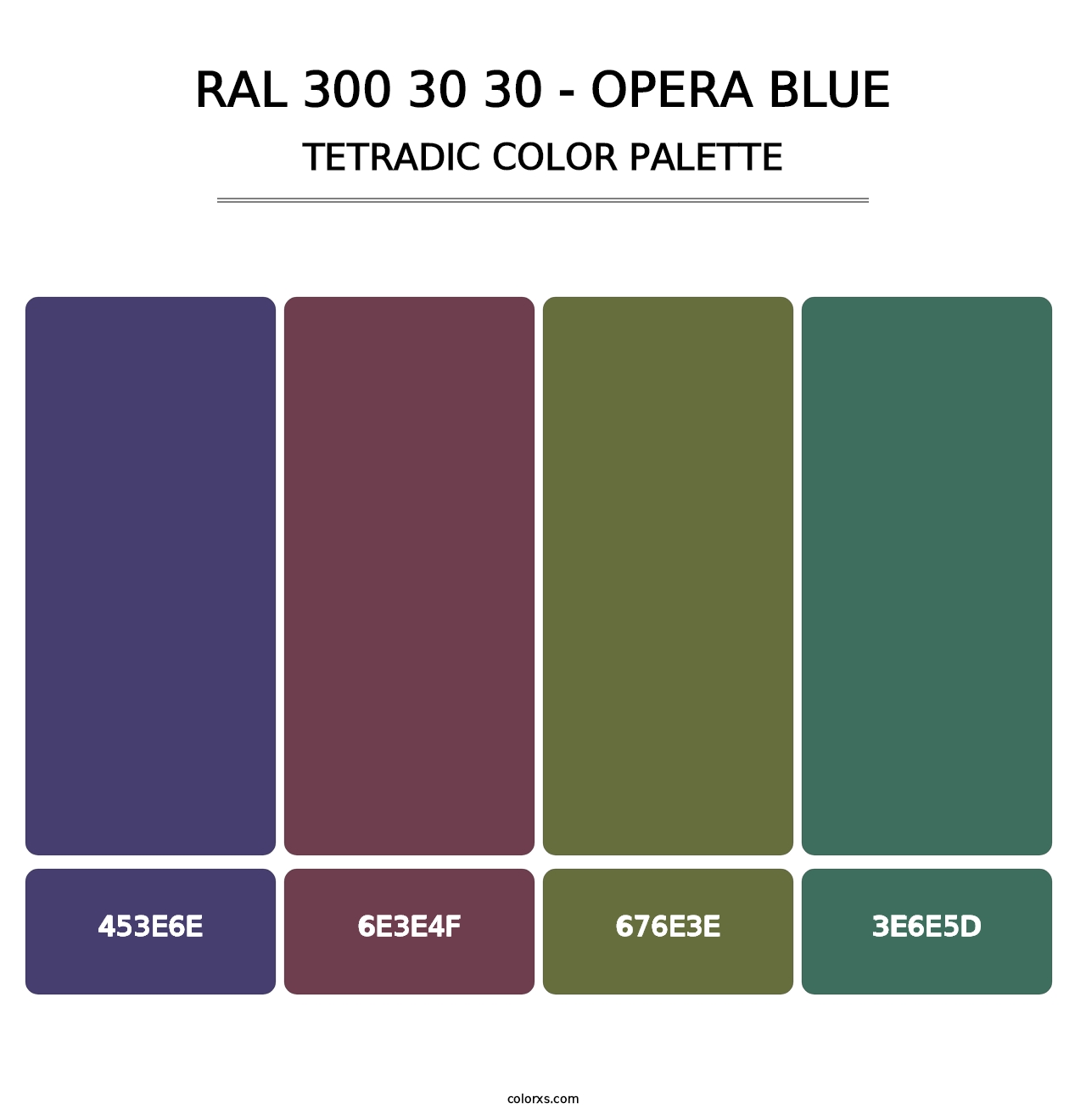 RAL 300 30 30 - Opera Blue - Tetradic Color Palette