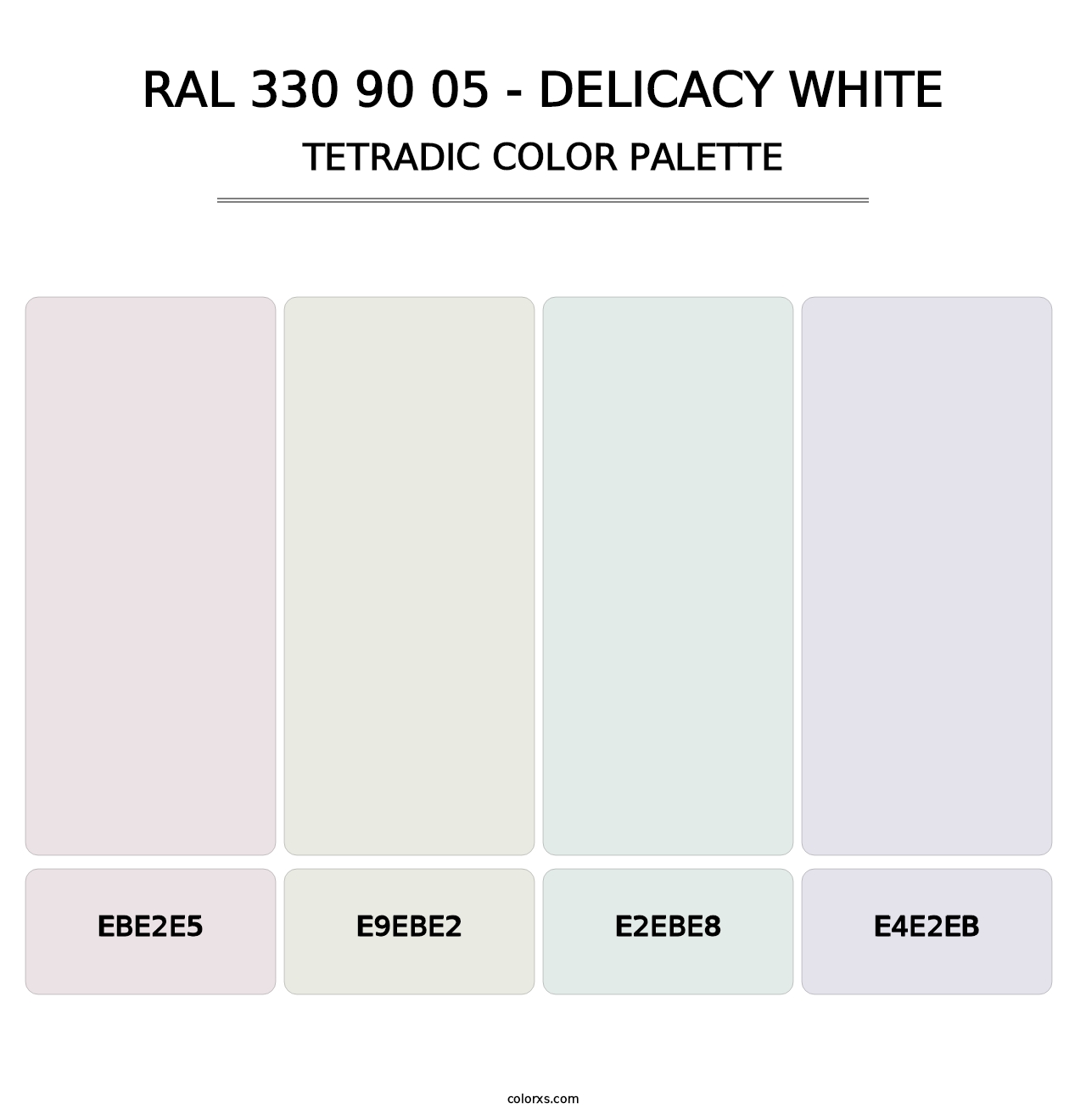 RAL 330 90 05 - Delicacy White - Tetradic Color Palette