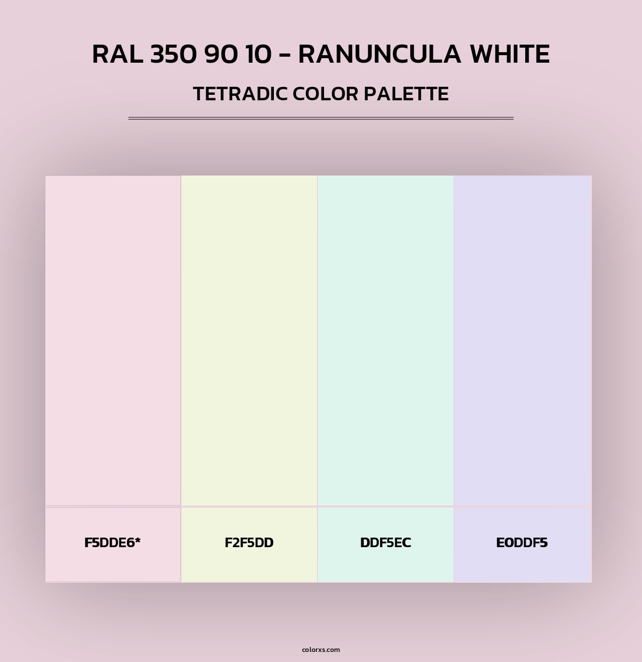 RAL 350 90 10 - Ranuncula White - Tetradic Color Palette