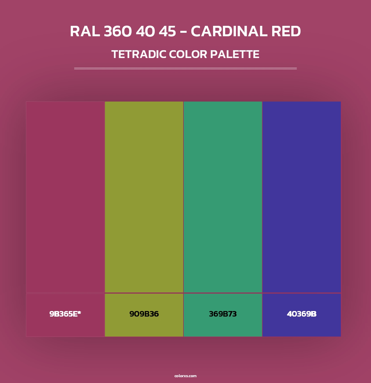 RAL 360 40 45 - Cardinal Red - Tetradic Color Palette