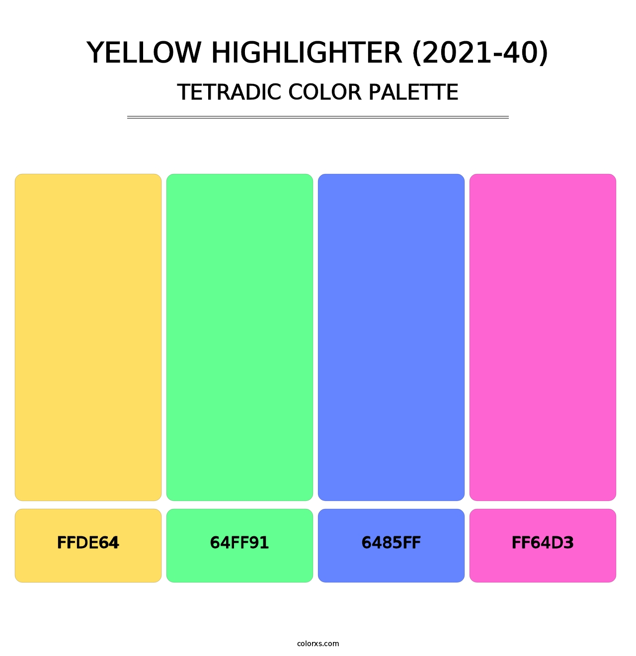 Yellow Highlighter (2021-40) - Tetradic Color Palette