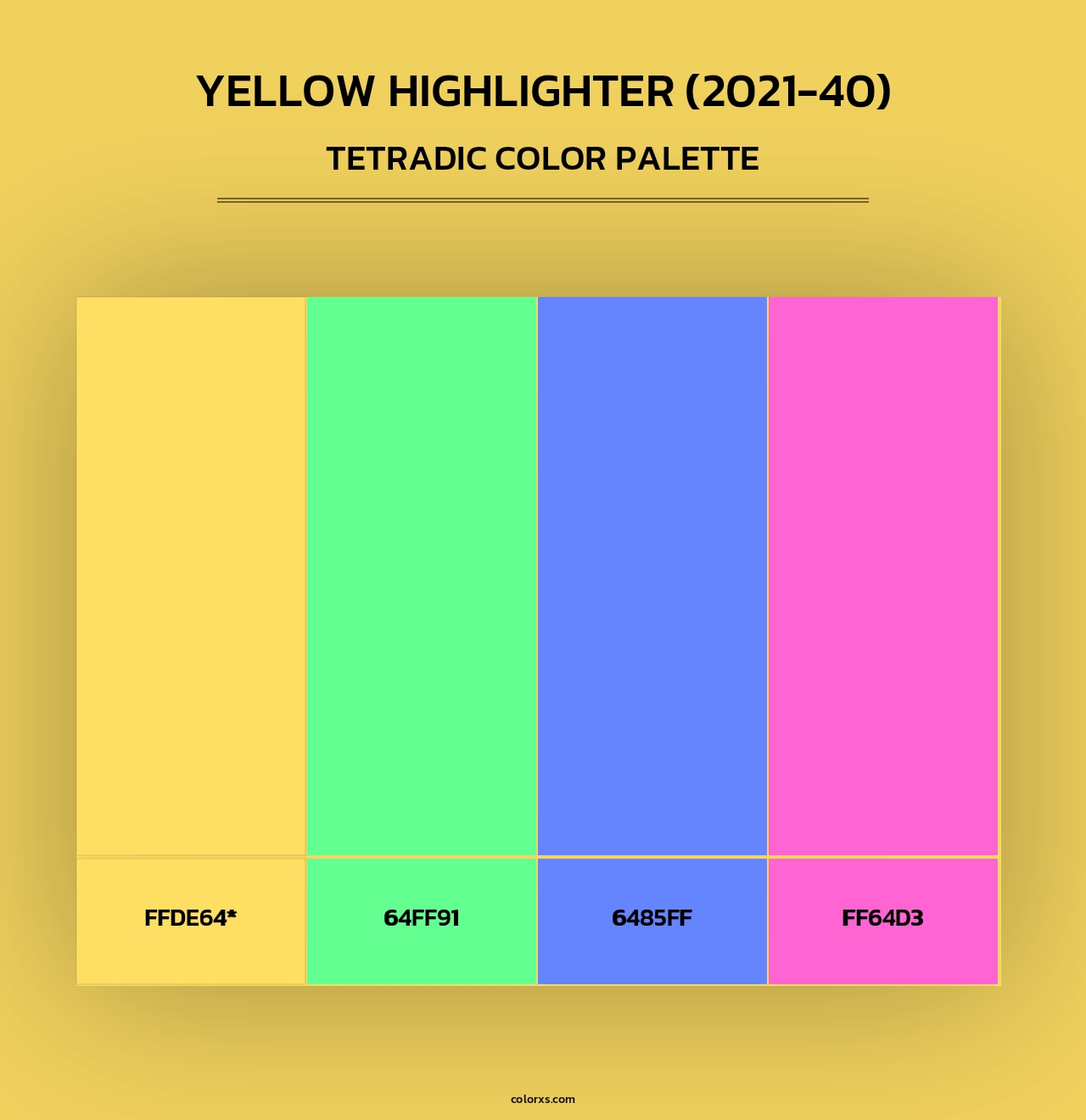 Yellow Highlighter (2021-40) - Tetradic Color Palette