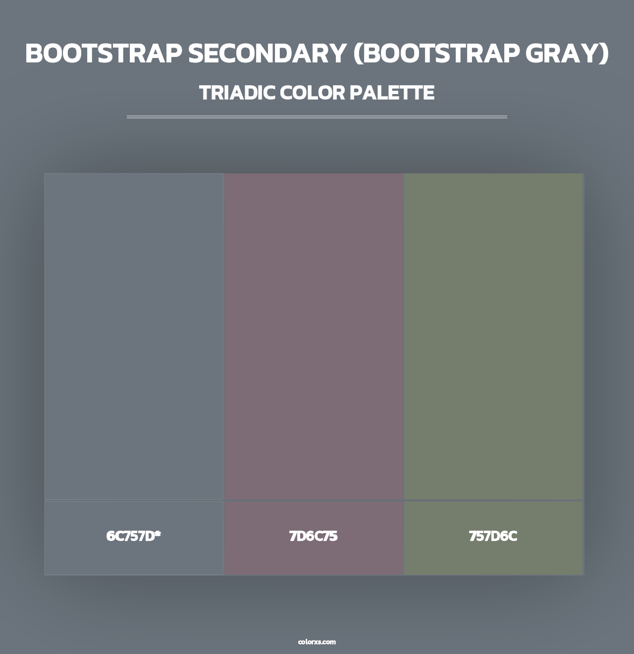 Bootstrap Secondary (Bootstrap Gray) - Triadic Color Palette