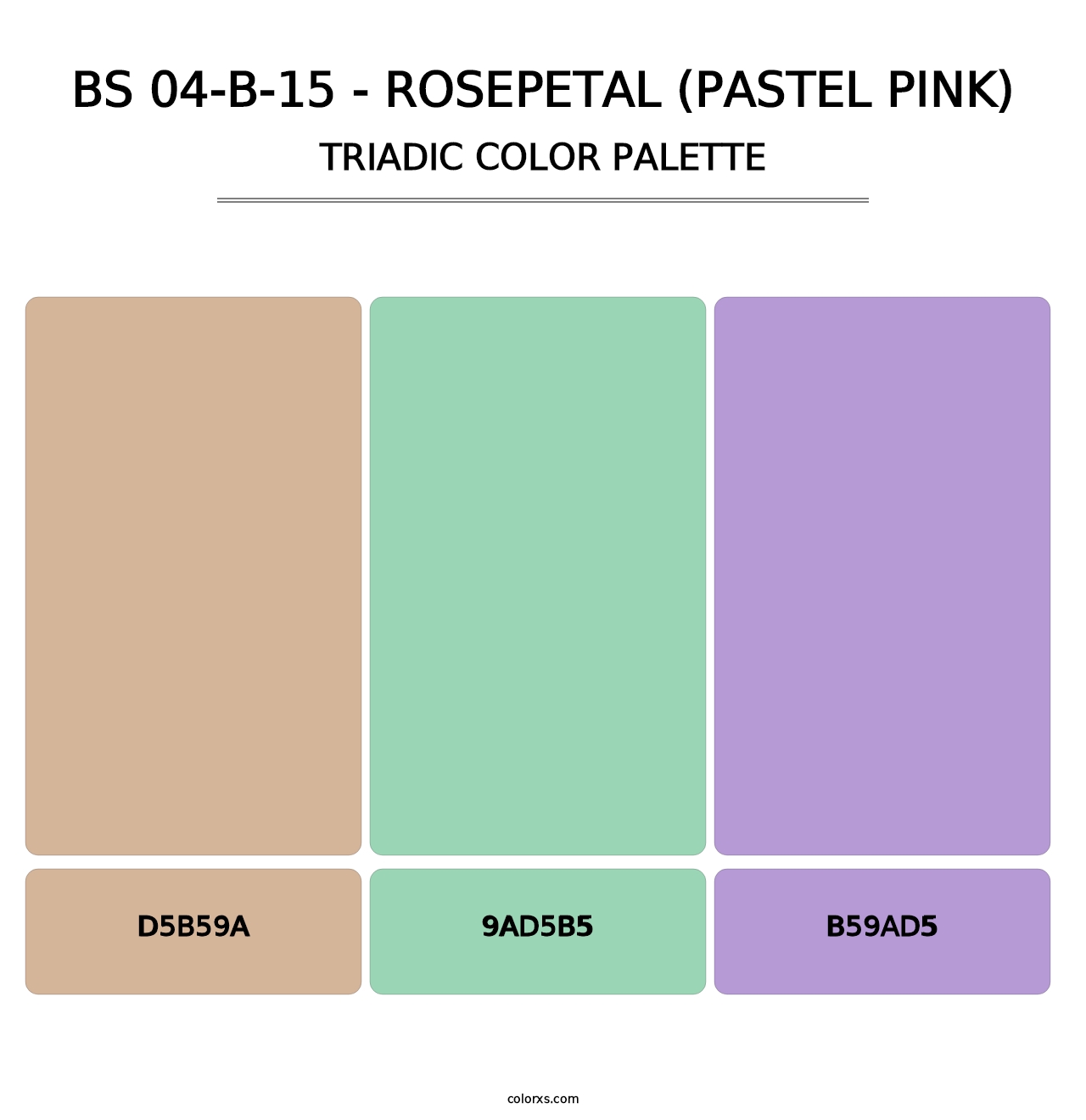 BS 04-B-15 - Rosepetal (Pastel Pink) - Triadic Color Palette