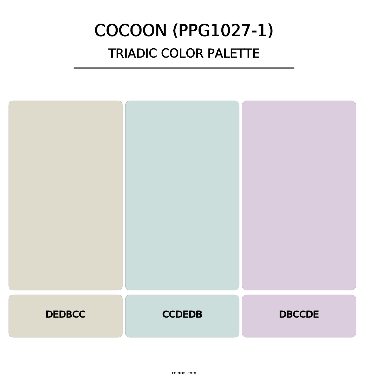 Cocoon (PPG1027-1) - Triadic Color Palette