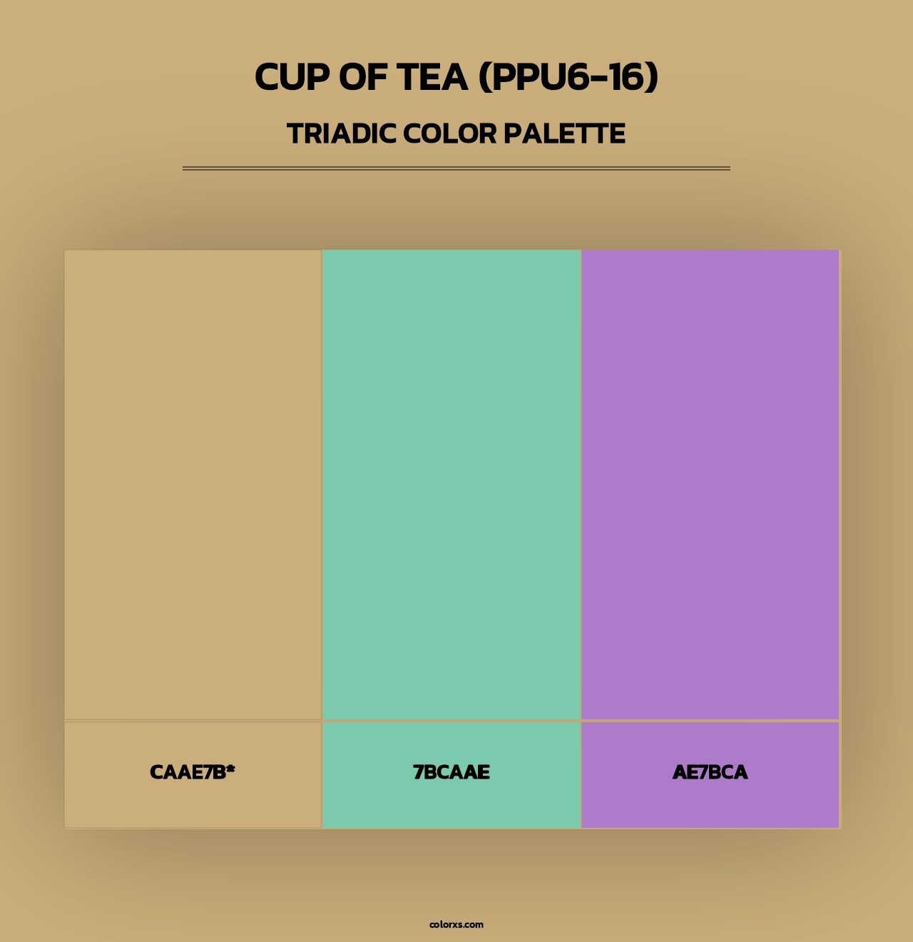 Cup Of Tea (PPU6-16) - Triadic Color Palette
